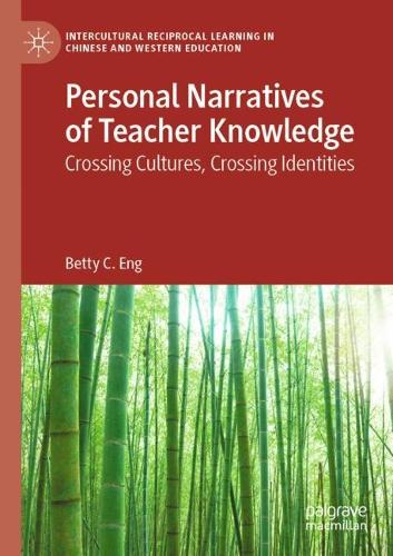 Паперова книга «Personal Narratives of Teacher Knowledge: Crossing Cultures, Crossing Identities», автор Бетті К. Енг - фото №1