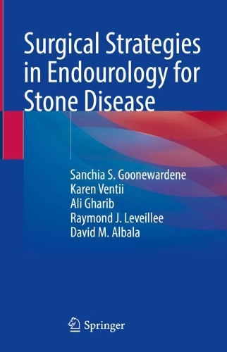 Бумажная книга «Surgical Strategies in Endourology for Stone Disease», авторов Али Гариб, Дэвид М. Албала, Карен Вентии, Рэймонд Дж. Левейли, Санчия С. Гуневардене - фото №1
