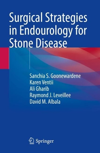 Бумажная книга «Surgical Strategies in Endourology for Stone Disease», авторов Али Гариб, Дэвид М. Албала, Карен Вентии, Рэймонд Дж. Левейли, Санчия С. Гуневардене - фото №1