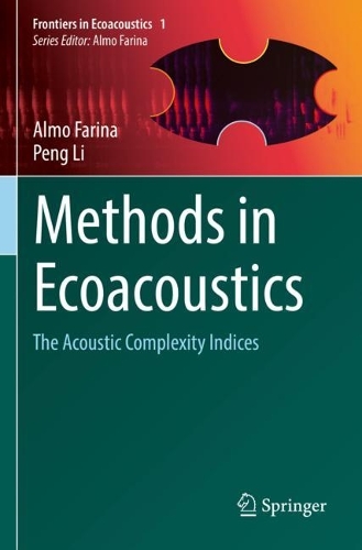 Бумажная книга «Methods in Ecoacoustics : The Acoustic Complexity Indices», авторов Альмо Фарина, Пэн Ли - фото №1