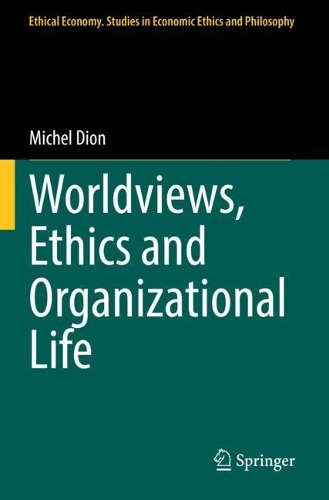 Паперова книга «Worldviews, Ethics and Organizational Life», автор Мішель Діон - фото №1
