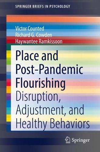 Бумажная книга «Place and Post-Pandemic Flourishing: Disruption, Adjustment, and Healthy Behaviors», авторов Хейванти Рамкиссон, Ричард Г. Коуден, Виктор Каунтед - фото №1