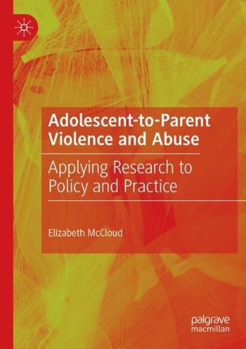 Бумажная книга «Adolescent-to-Parent Violence and Abuse: Applying Research to Policy and Practice», автор Элизабет Макклауд - фото №1