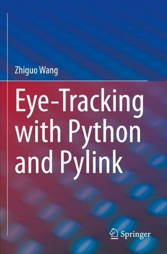 Бумажная книга «Eye-Tracking with Python and Pylink», автор Чжигуо Ван - фото №1
