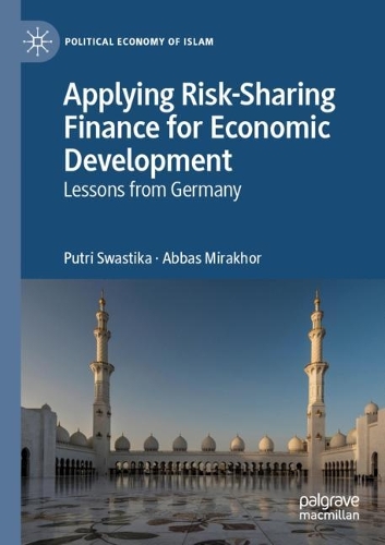 Бумажная книга «Applying Risk-Sharing Finance for Economic Development: Lessons from Germany», авторов Аббас Мирахор, Путри Свастика - фото №1