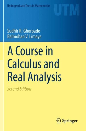 [object Object] «A Course in Calculus and Real Analysis», авторов Балмохан В. Лимайе, Судхир Р. Гхорпаде - фото №1