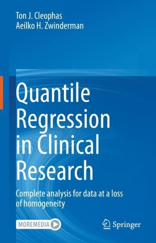 [object Object] «Quantile Regression in Clinical Research : Complete analysis for data at a loss of homogeneity», авторів Аеїлко Х. Цвіндерман, Тон Дж. Клеофас - фото №1