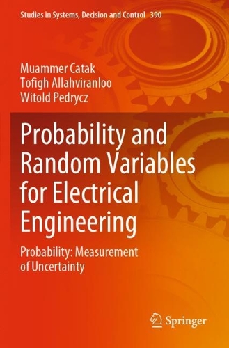 [object Object] «Probability and Random Variables for Electrical Engineering: Probability: Measurement of Uncertainty», авторів Муамер Катак, Тофай Аллахвіранлу, Вітольд Педрич - фото №1