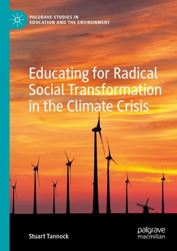 Бумажная книга «Educating for Radical Social Transformation in the Climate Crisis», автор Стюарт Тэннок - фото №1