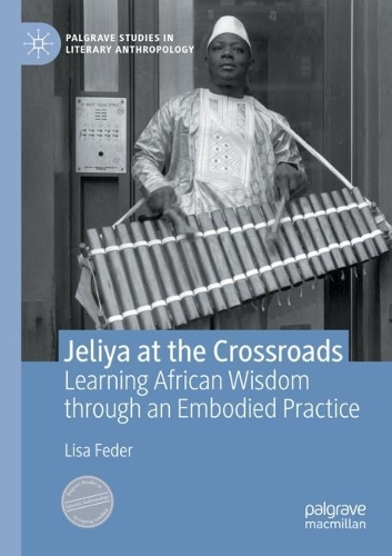 Паперова книга «Jeliya at the Crossroads: Learning African Wisdom through an Embodied Practice», автор Ліза Федер - фото №1