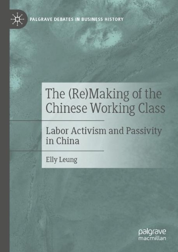 Бумажная книга «The (Re)Making of the Chinese Working Class: Labor Activism and Passivity in China», автор Элли Люн - фото №1