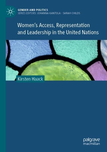 Бумажная книга «Women's Access, Representation and Leadership in the United Nations», автор Кирстен Хаак - фото №1