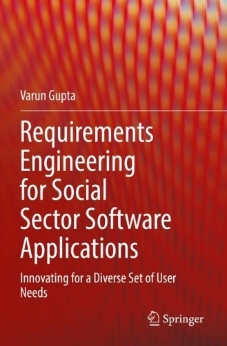 [object Object] «Requirements Engineering for Social Sector Software Applications: Innovating for a Diverse Set of User Needs», автор Варун Гупта - фото №1