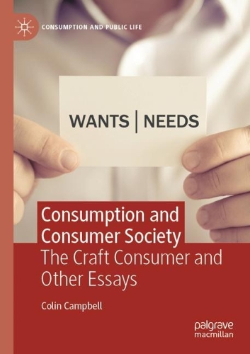 Паперова книга «Consumption and Consumer Society: The Craft Consumer and Other Essays», автор Колін Кемпбелл - фото №1