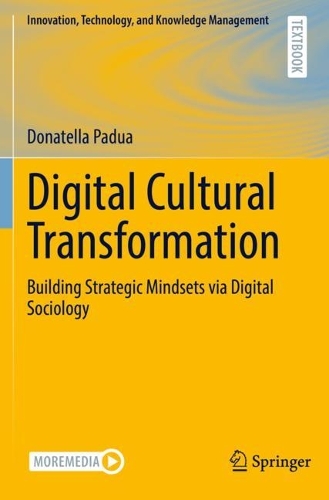 Бумажная книга «Digital Cultural Transformation: Building Strategic Mindsets via Digital Sociology», автор Донателла Падуя - фото №1