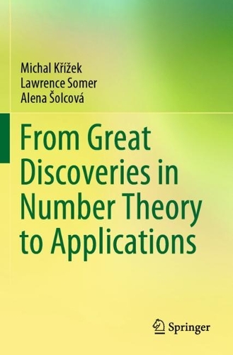 [object Object] «From Great Discoveries in Number Theory to Applications», авторів Альона Шолцова, Лоуренс Сомер, Міхал Кржижек - фото №1