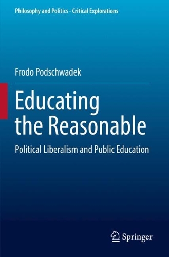 Бумажная книга «Educating the Reasonable: Political Liberalism and Public Education», автор Фродо Подшвадек - фото №1