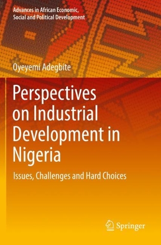 Паперова книга «Perspectives on Industrial Development in Nigeria: Issues, Challenges and Hard Choices», автор Ойемі Адегбіте - фото №1