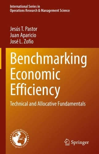 Паперова книга «Benchmarking Economic Efficiency: Technical and Allocative Fundamentals», авторів Хесус Т. Пастор, Хосе Л. Зофіо, Хуан Апарісіо - фото №1