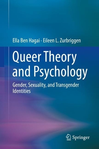 Бумажная книга «Queer Theory and Psychology: Gender, Sexuality, and Transgender Identities», авторов Эйлин Л. Цурбригген, Элла Бен Хагай - фото №1
