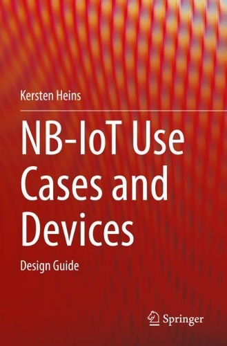 [object Object] «NB-IoT Use Cases and Devices: Design Guide», автор Керстен Хайнс - фото №1
