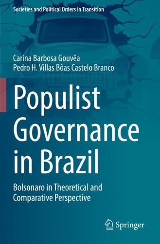 Паперова книга «Populist Governance in Brazil: Bolsonaro in Theoretical and Comparative Perspective», авторів Каріна Барбоза Гувеа, Педро Х. Віллас Боас Кастело Бранко - фото №1