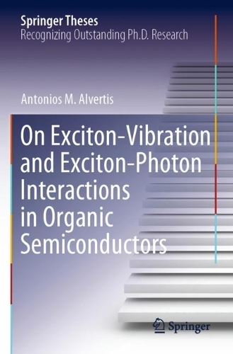 Бумажная книга «On Exciton–Vibration and Exciton–Photon Interactions in Organic Semiconductors», автор Антониос М. Алвертис - фото №1