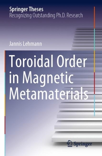 [object Object] «Toroidal Order in Magnetic Metamaterials», автор Яннис Леманн - фото №1