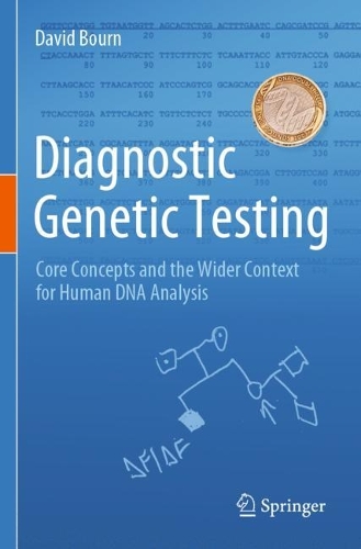Паперова книга «Diagnostic Genetic Testing: Core Concepts and the Wider Context for Human DNA Analysis», автор Девід Борн - фото №1