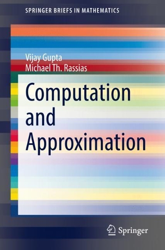 [object Object] «Computation and Approximation», авторів Майкл Т. Расіас, Віджай Гупта - фото №1
