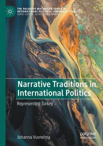 Паперова книга «Narrative Traditions in International Politics: Representing Turkey», автор Йоханна Вуорелма - фото №1