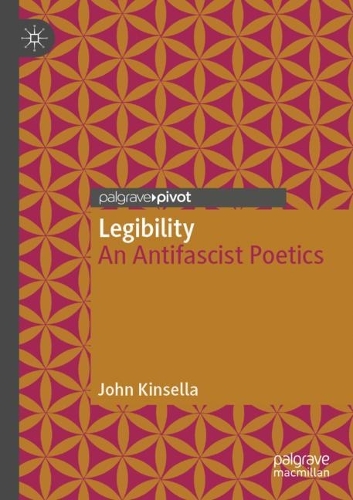 Бумажная книга «Legibility: An Antifascist Poetics», автор Джон Кинселла - фото №1