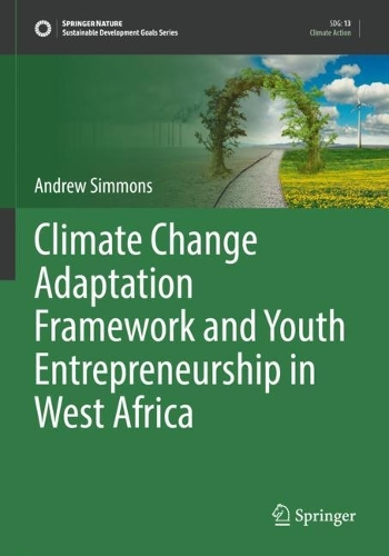 Бумажная книга «Climate Change Adaptation Framework and Youth Entrepreneurship in West Africa», автор Эндрю Симмонс - фото №1