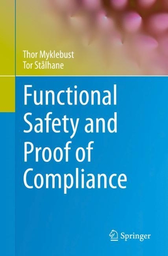 [object Object] «Functional Safety and Proof of Compliance», авторів Тур Мікльбюст, Тор Столхане - фото №1