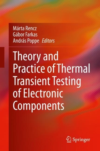 Бумажная книга «Theory and Practice of Thermal Transient Testing of Electronic Components» - фото №1