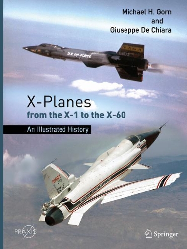 [object Object] «X-Planes from the X-1 to the X-60: An Illustrated History», авторів Джузеппе Де К'яра, Майкл Х. Горн - фото №1