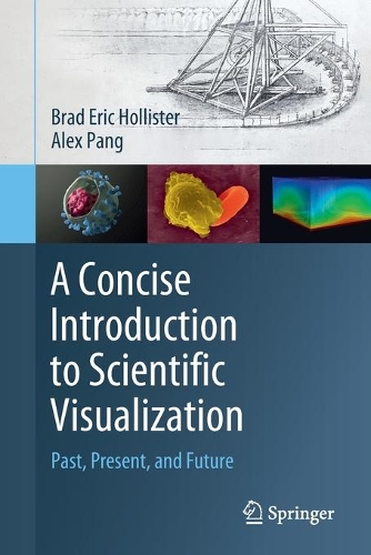 [object Object] «A Concise Introduction to Scientific Visualization : Past, Present, and Future», автор Бред Ерік Голлістер - фото №1