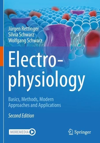 [object Object] «Electrophysiology : Basics, Methods, Modern Approaches and Applications», авторов Юрген Реттингер, Сильвия Шварц, Вольфганг Шварц - фото №1