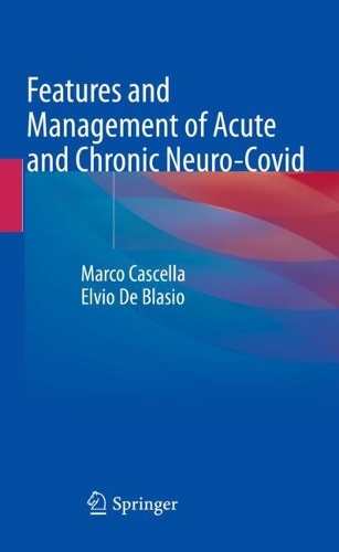 Бумажная книга «Features and Management of Acute and Chronic Neuro-Covid», авторов Эльвио де Блазио, Марко Каскелла - фото №1
