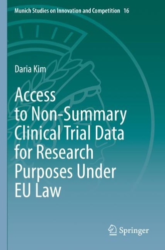 Бумажная книга «Access to Non-Summary Clinical Trial Data for Research Purposes Under EU Law», автор Дарья Ким - фото №1