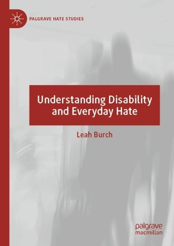 Паперова книга «Understanding Disability and Everyday Hate», автор Лія Берч - фото №1
