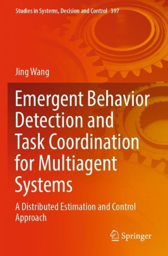 Бумажная книга «Emergent Behavior Detection and Task Coordination for Multiagent Systems: A Distributed Estimation and Control Approach», автор Цзин Ван - фото №1