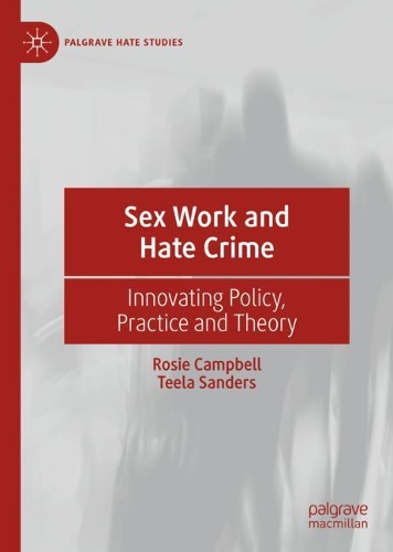 Бумажная книга «Sex Work and Hate Crime: Innovating Policy, Practice and Theory», автор Рози Кэмпбелл - фото №1