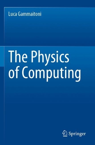 [object Object] «The Physics of Computing», автор Лука Гаммаітоні - фото №1