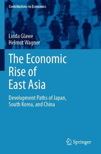Бумажная книга «The Economic Rise of East Asia: Development Paths of Japan, South Korea, and China», авторов Гельмут Вагнер, Линда Глау - фото №1