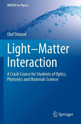 [object Object] «Light–Matter Interaction: A Crash Course for Students of Optics, Photonics and Materials Science», автор Олаф Штенцель - фото №1