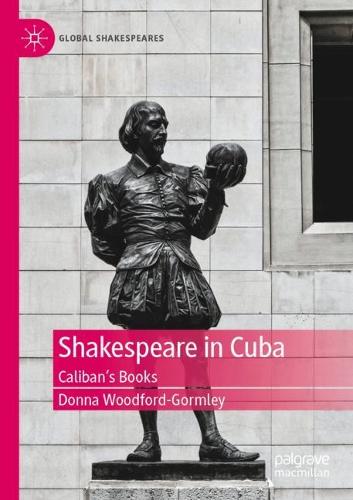 Бумажная книга «Shakespeare in Cuba: Caliban’s Books», автор Донна Вудфорд-Гормли - фото №1
