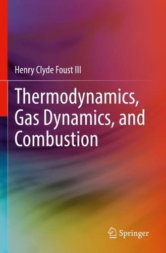 Бумажная книга «Thermodynamics, Gas Dynamics, and Combustion», автор Генри Клайд Фоуст III - фото №1
