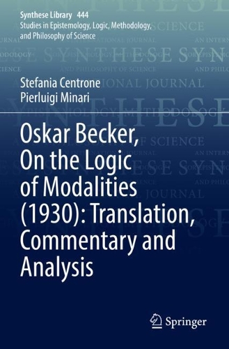 Паперова книга «Oskar Becker, On the Logic of Modalities (1930): Translation, Commentary and Analysis», авторів П'єрлуїджі Мінарі, Стефанія Центроне - фото №1