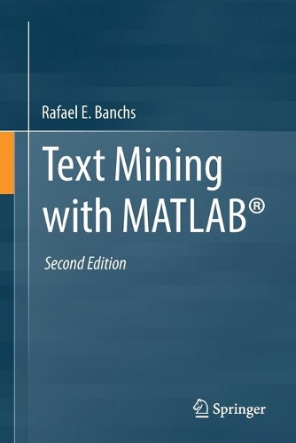 [object Object] «Text Mining with MATLAB®», автор Рафаель Е. Банчс - фото №1